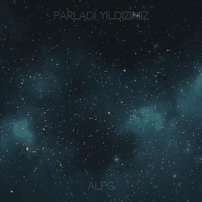 Parladı Yıldızımız's cover