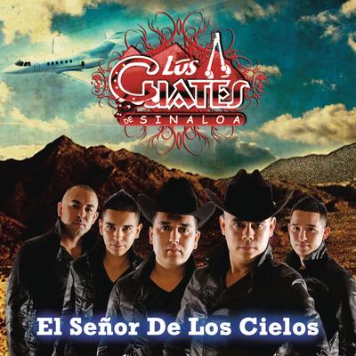 El Señor de los Cielos By Los Cuates de Sinaloa's cover