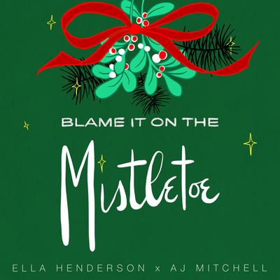 Blame It On The Mistletoe's cover
