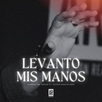 Levanto Mis Manos By Gabriel De Jesus's cover