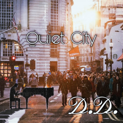 Quiet City (Piano) By d d's cover