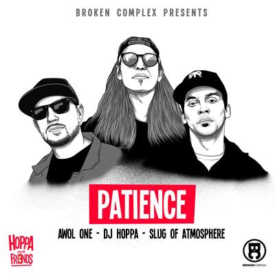 Patience By DJ Hoppa, AWOL One, Slug's cover