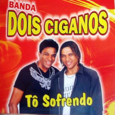 Longe de Você By Banda Dois Ciganos's cover