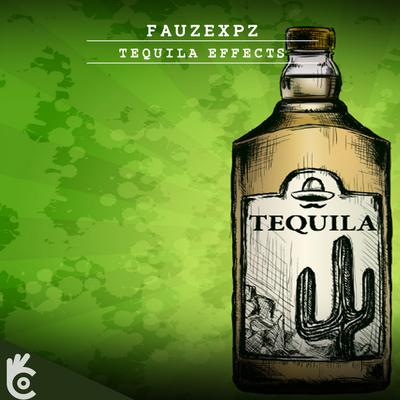 Tequila effects (Original Mix) By FauzexPZ's cover