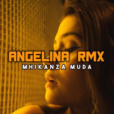 ANGELINA RMX's cover