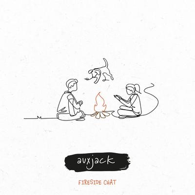 Fireside Chat By Auxjack's cover
