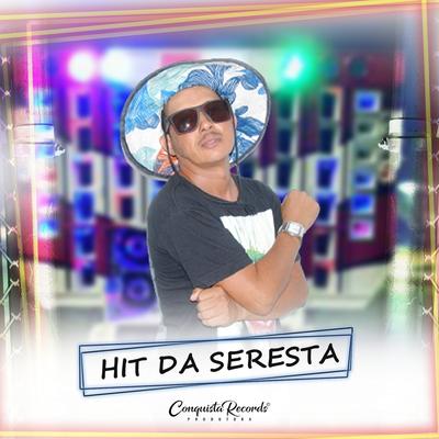 Hit da Seresta's cover