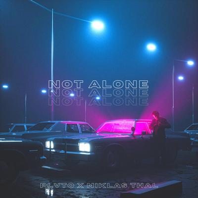 Not Alone By Plvto, Niklas Thal's cover