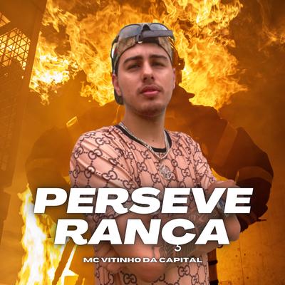 Perseverança By Mc Vitinho da Capital, Vitinho, NANDO DJ's cover