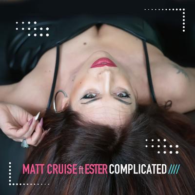 Complicated By Matt Cruise, Ester's cover