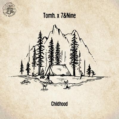 Childhood By Tomh., 7&NiNE's cover