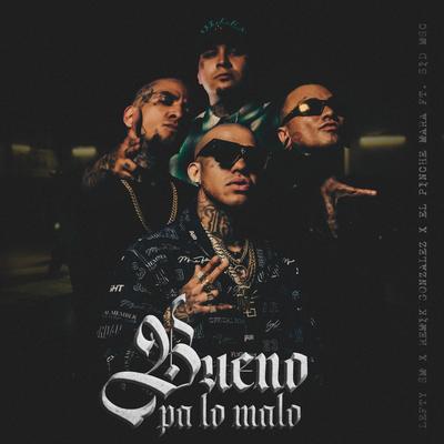 Bueno Pa Lo Malo's cover