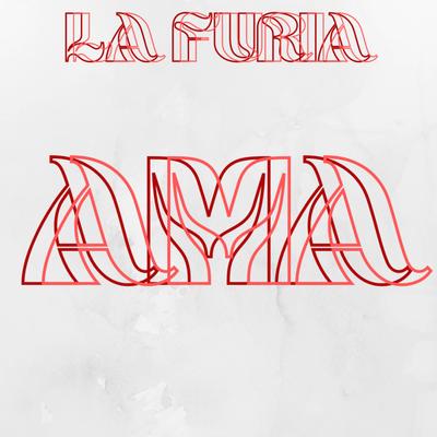 Ama By La Furia's cover