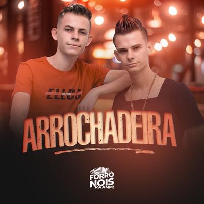 Arrochadeira By Forró Nois's cover