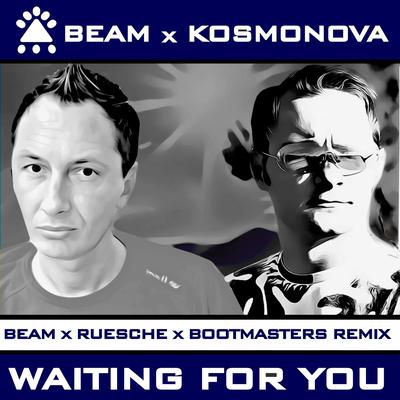 Waiting for You (Beam X Ruesche X Bootmasters Remix)'s cover