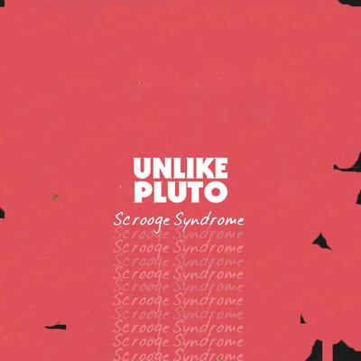 Scrooge Syndrome By Unlike Pluto's cover