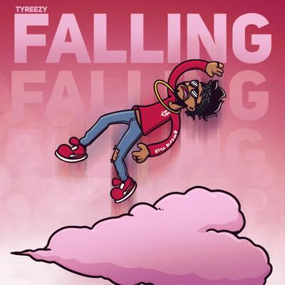 Falling By TyReezy's cover