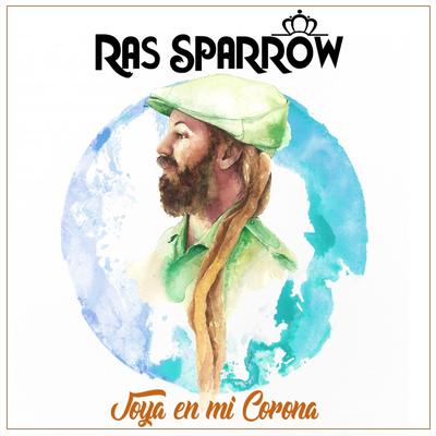 Joya en Mi Corona By Ras Sparrow's cover