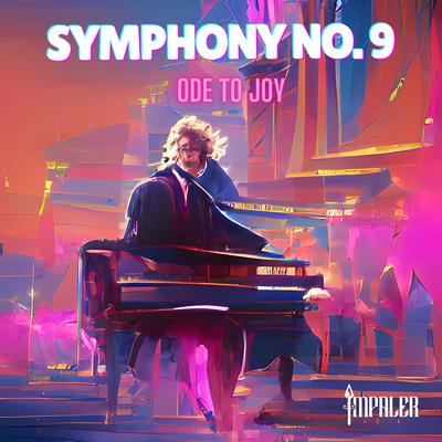 Symphony No. 9 "Ode To Joy" By IMPALER, Ludwig Van Beethoven's cover