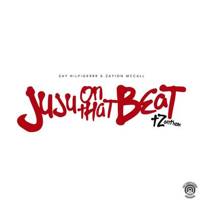 Juju on That Beat (TZ Anthem)'s cover