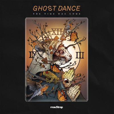 The Time Has Come By Ghost Dance's cover