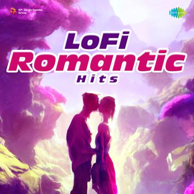 Lofi Romantic Hits's cover