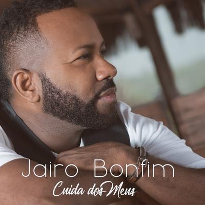 Cuida dos Meus By Jairo Bonfim's cover