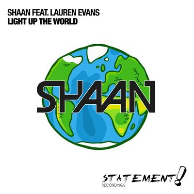 Light Up The World (Extended Mix) By DJ Shaan, Lauren Evans's cover