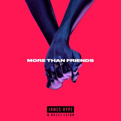 More Than Friends (Illyus & Barrientos Remix) By James Hype, Kelli-Leigh, Illyus & Barrientos's cover