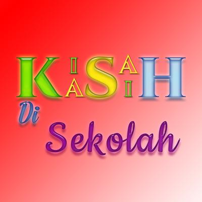 Kisah Kasih Disekolah's cover