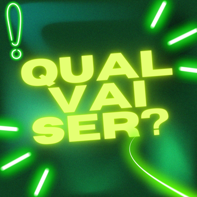 Qual Vai Ser?'s cover