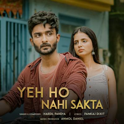 Yeh Ho Nahi Sakta's cover