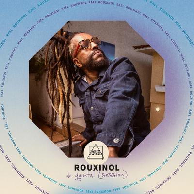 Rouxinol - Do Quintal (Session) By Rael's cover