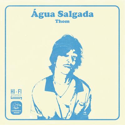 ÁGUA SALGADA By Thom's cover