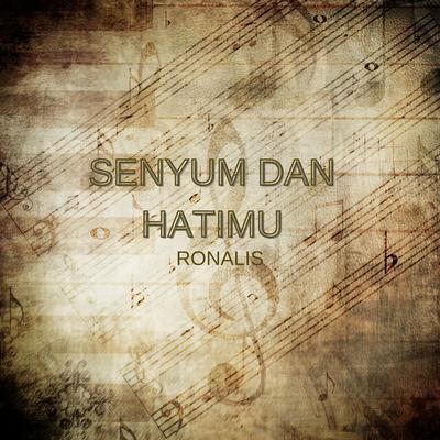 SENYUM DAN HATIMU's cover