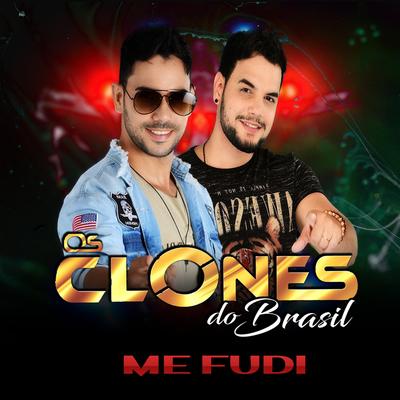 Me Fudi By Os Clones do Brasil's cover