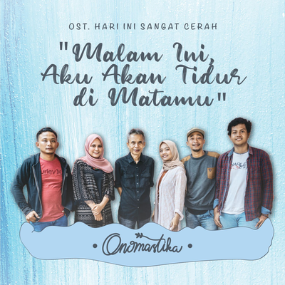 Malam ini Aku akan Tidur di Matamu (Original Soundtrack "Hari Ini Sangat Cerah")'s cover