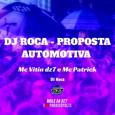 Proposta Automotiva By MC VITIN DA DZ7, MC PATRICK's cover