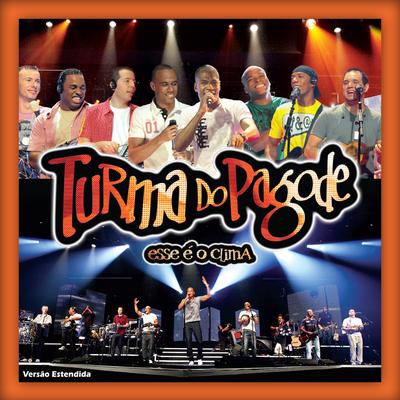 Primeiro Lugar (Quando Ela Souber) (Ao Vivo) By Turma do Pagode's cover