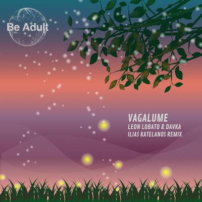 Vagalume (Ilias Katelanos Remix)'s cover