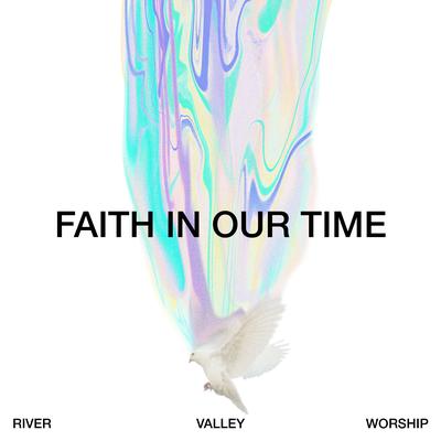 Faith in Our Time (Deluxe LP)'s cover