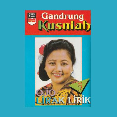 Gandrung, Vol. 5: Ojo Lirak Lirik's cover