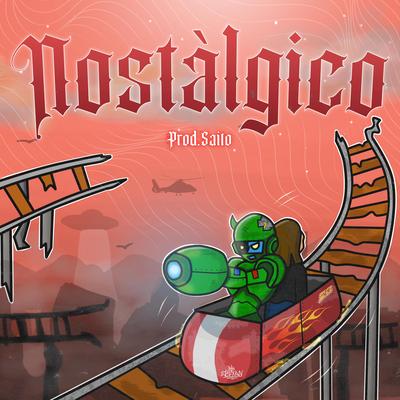 NOSTÁLGICO By Sr_Baah, Saitoape's cover