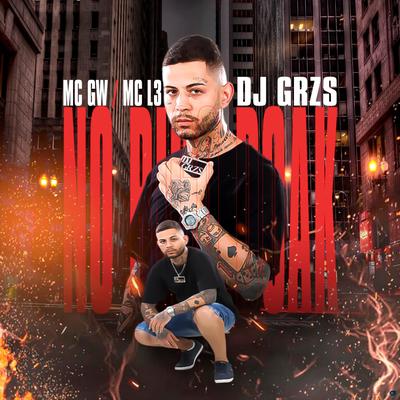 No Bico do Ak (feat. Mc Gw & Mc L3) (feat. Mc Gw & Mc L3) By DJ GRZS, Mc Gw, Mc L3's cover