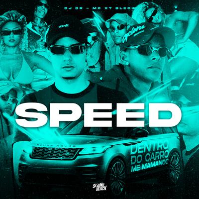 Dentro do Carro Me Mamando (Speed) By MC XT Bleck, DJ DR's cover