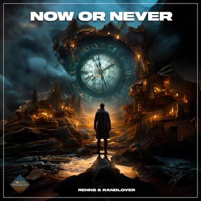 Now or Never By Renns, RandLover's cover