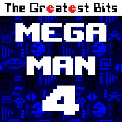 Mega Man 4 Opening theme By The Greatest Bits's cover