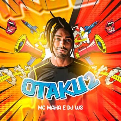Otaku 2 By Mc Maha's cover
