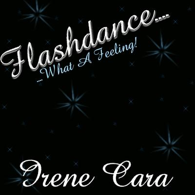 Flashdance...What A Feeling By Irene Cara's cover