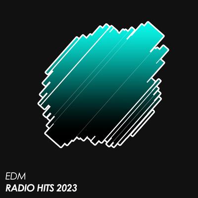 EDM Radio Hits 2023's cover